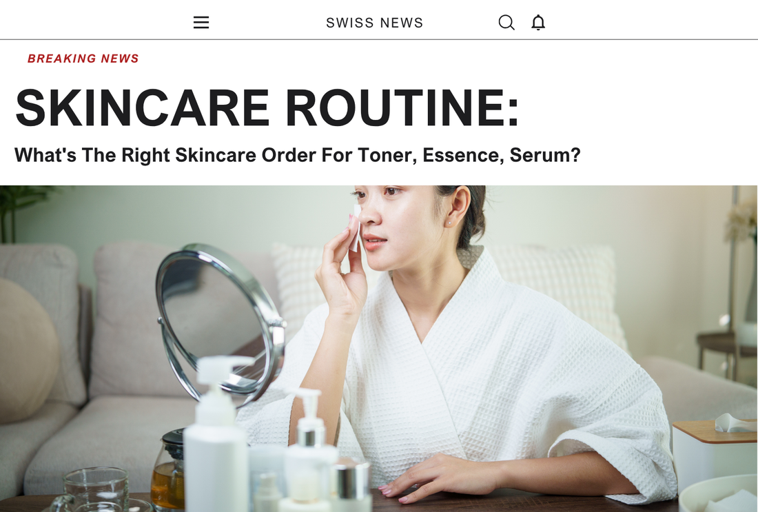 What's The Right Skincare Order For Toner, Essence, Serum?