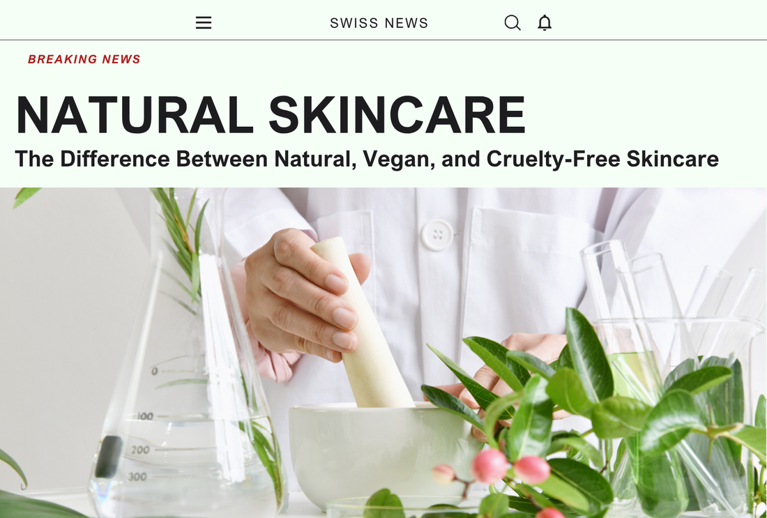 The Difference Between Natural, Vegan, and Cruelty-Free Skincare